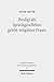 Predigt ALS Sprachgeschehen Gelebt-Religioser PRAXIS: Empirisch-Theologische Beitrage Zur Sprach- Und Religionsanalyse Auf Der Basis Komparativer ... in Geschichte Und Gegenwart) (German Edition)