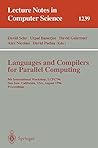 Languages and Compilers for Parallel Computing: 9th International Workshop, Lcpc'96, San Jose, California, USA, August 8-10, 1996, Proceedings