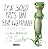 Tan solo eres un ser humano by The Gecko