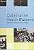 Claiming the Health Dividend by Anna Coote