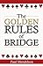 The Golden Rules Of Bridge