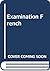 Examination French by W.F.H. Whitmarsh