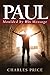 Paul: Moulded by His Message