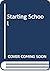 Starting School