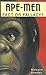 Ape-men: Fact or Fallacy?