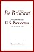 Be Brilliant by David M.  Brown