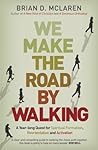 We Make the Road ...
