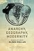 Anarchy, Geography, Moderni...