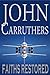 Faiths Restored by John Carruthers