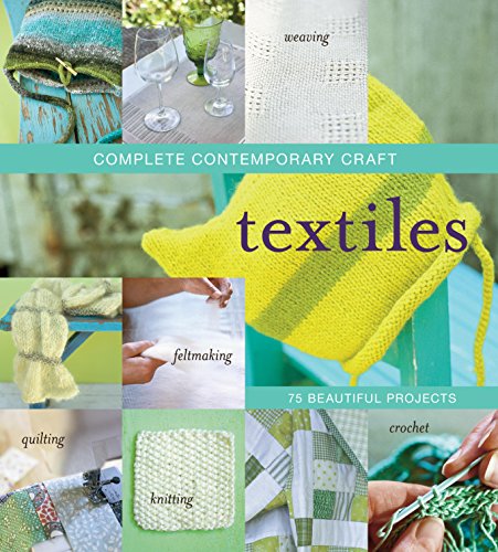 Complete Contemporary Craft; Textiles (Hardcover)