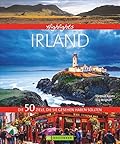 Highlights Irland: Die 50 Ziele die Sie gesehen haben sollten