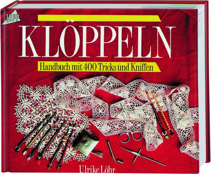 Klöppeln: Handbuch mit 400 Tricks und Kniffen (Hardcover)