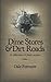 Dime Stores & Dirt Roads by Dale Forrester