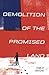 Demolition of the Promised ...