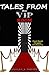 Tales From the VIP Room: Fi...