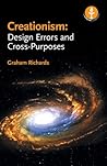 Creationism: Design Errors and Cross-Purposes