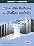 Handbook of Research on Cloud Infrastructures for Big Data Analytics (Advances in Data Mining and Database Management Book Series)