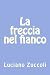 La freccia nel fianco (Italian Edition)