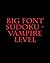 Big Font Sudoku - Vampire L...