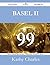 Basel II 99 Success Secrets - 99 Most Asked Questions on Basel II - What You Need to Know