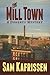 The Mill Town: A Doherty Mystery (The Doherty Mystery Series)