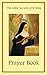 The Little Society of St. Rita Prayer Book by The Little Society of St Rita