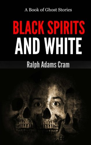 Black Spirits & White: A Book of Ghost Stories