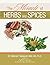 The Miracle of Herbs and Spices