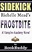 Frostbite: A Vampire Academy Novel by Richelle Mead -- Sidekick
