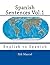 Spanish Sentences Vol.1: English to Spanish
