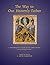 The Way to Our Heavenly Father by G. John Champoux