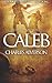 Caleb: A Historical Novel