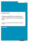 Katharsis und Affekt. Die Wirkung der antiken Tragödie auf die Entstehung der Oper: Theorien im 16. Jahrhundert und das Schaffen der Florentiner Camerata. (German Edition)