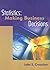 Statistics Making Bus Decisions: Making Business Decisions