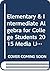 Elementary & Intermediate Algebra for College Students 2015 Media Update