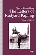 The Letters of Rudyard Kipling: 1911-19 Volume 4