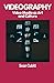 Videography: Video Media as Art and Culture