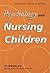 Psychology and Nursing Children by Jo Douglas