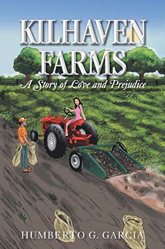 Kilhaven Farms: A Story of Love and Prejudice (Paperback)