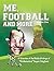 Me, Football and More: A Selection of the Media Writings of “Mathematical” Segun Odegbami