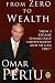 From Zero to Wealth
