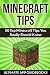 Minecraft Tips - 50 Top Min...