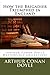 How the Brigadier Triumphed in England: (Arthur Conan Doyle Masterpiece Collection)