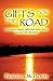 Gifts for the Road: A Journ...