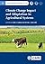 Climate Change Impact and Adaptation in Agricultural Systems (Climate & Weather)