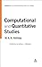 Computational and Quantitative Studies: Volume 6