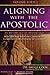 Aligning With The Apostolic...