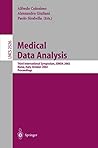 Medical Data Analysis: Third International Symposium, Ismda 2002, Rome, Italy, October 8-11, 2002, Proceedings