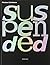 Suspended - Nikolaus Schletterer (English and German Edition)