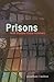 Prisons with Stained Glass ...